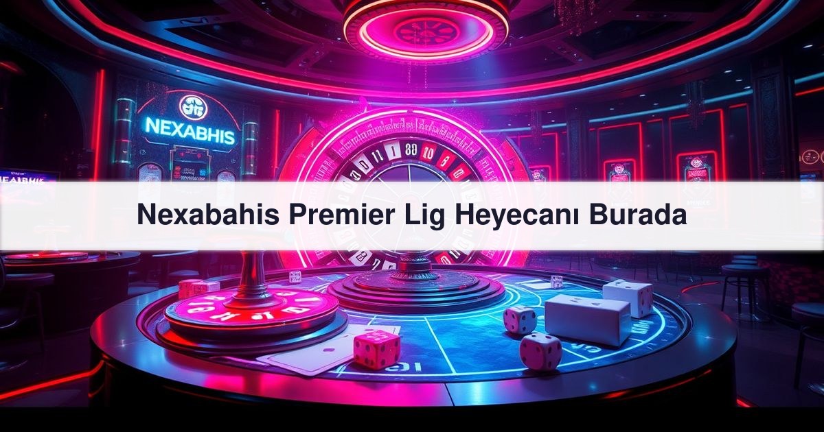Nexabahis Premier